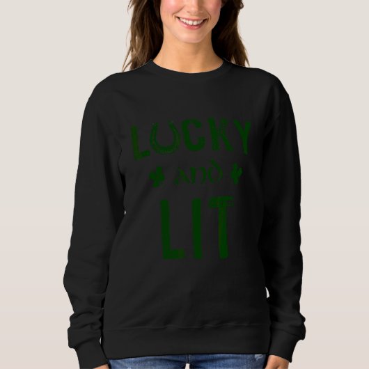 Lucky en Lit Funny St Patrick's Day Trui (Voorkant)