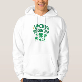 Lucky Enough? Fun St. Patrick's Day  Basic T-Shirt