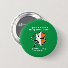Lucky enough to be Irish Ronde Button 5,7 Cm