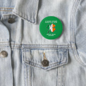 Lucky enough to be Irish Ronde Button 5,7 Cm (In situ)