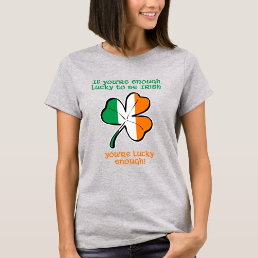 Lucky enough to be Irish T-shirt (Voorkant)