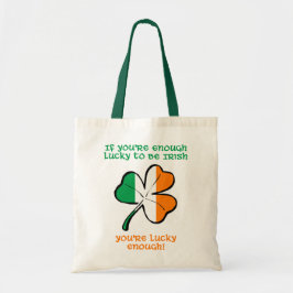 Lucky enough to be Irish Tote Bag