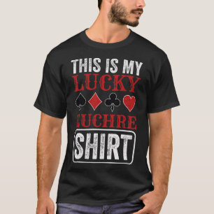 Lucky Euchre Kaart Spel Euchre Speler Poker Euchre T-shirt