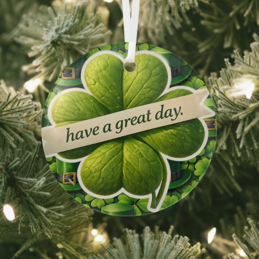 Lucky for leaf clover Saint Patrick's Day have a g Glas Ornament (Insitu)