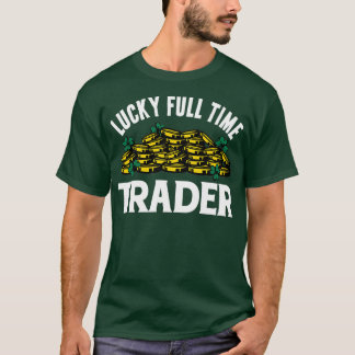 Lucky full-time handelaar t-shirt