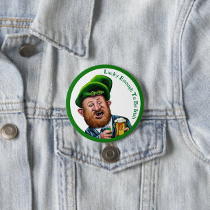 Lucky genoeg om Iers te zijn - St Patrick's Day Bu Ronde Button 7,6 Cm
