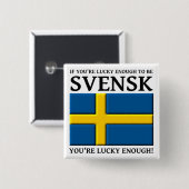 Lucky genoeg om Svensk Swedish Button Badge te zij (Voorkant /achterkant)