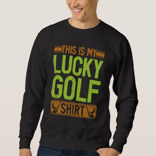 Lucky Golfing Golfing Player Golfer Trui (Voorkant)
