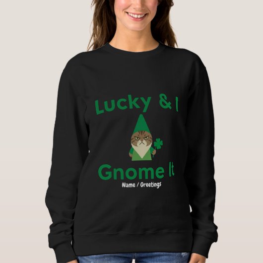 Lucky & I Gnome Het Grappig Sarcasme Kat St Patric Trui (Voorkant)
