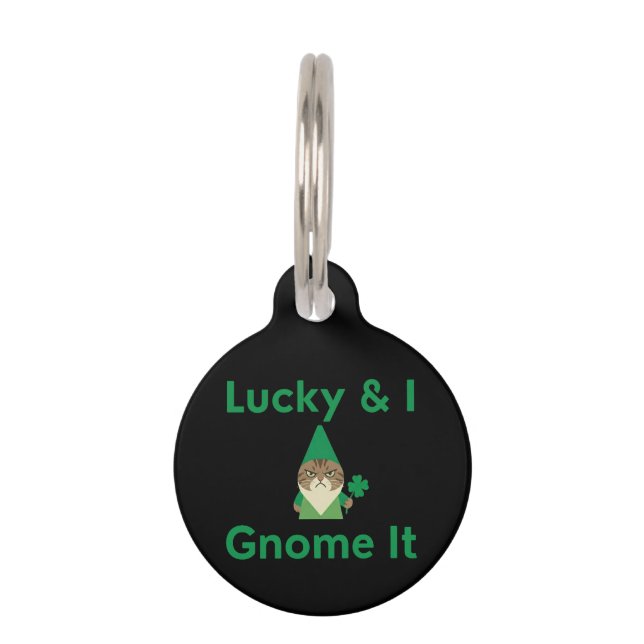Lucky & I Gnome Het Grappig Sarcastisch Kat St Pat Huisdierpenning (Voorkant)