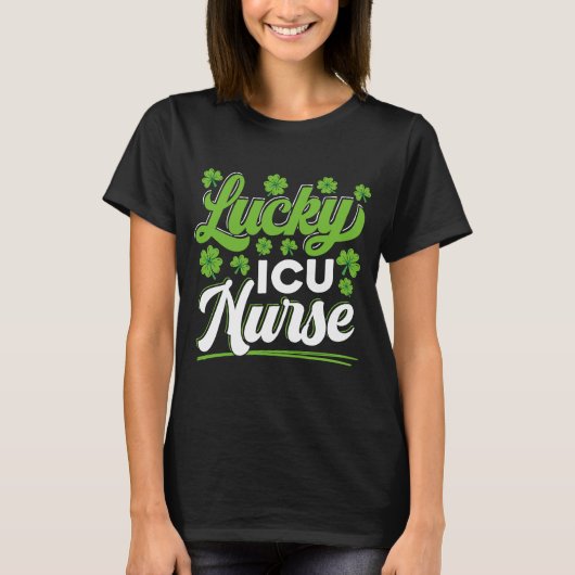 Lucky ICU Nurse RN Intensive Care Unit St Patricks T-shirt (Voorkant)