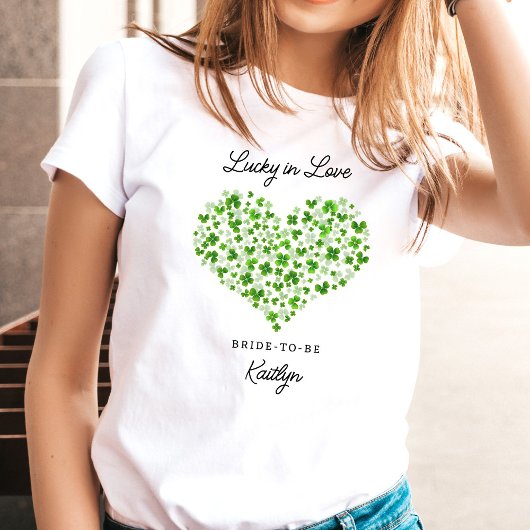 Lucky In Love St. Patrick's Day Bridal Shower T-shirt