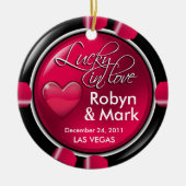 Lucky in Love Vegas Passen getrouwd Casino Chip Keramisch Ornament (Voorkant)