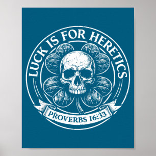 Lucky is voor ketters Spreuken 16_33 St. Patrick's Poster