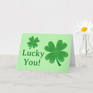 Lucky je St Patrick's Day Birthday 4 Leaf Clover Kaart