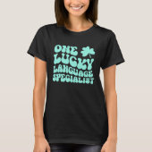 Lucky Language specialist St Patrick's Day Teacher T-shirt (Voorkant)