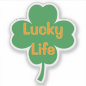 Lucky Life Four-Leaf Clover St Patrick's Day Sticker (Voorkant)