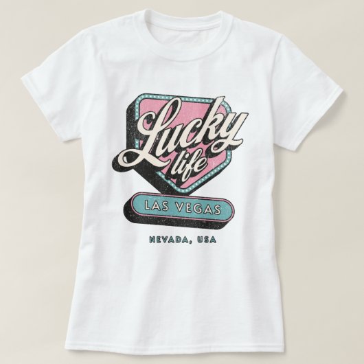 Lucky Life Las Vegas Nevada T-shirt (Design voorkant)