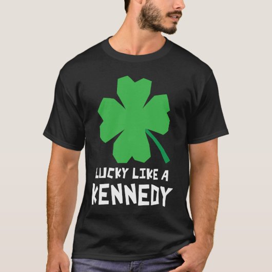 Lucky Like A Kennedy Shamrock St Patricks Day T-shirt (Voorkant)