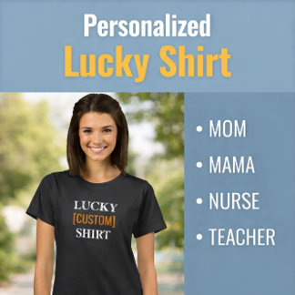 Lucky Mama Custom Mother's Day T-shirt