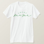 Lucky Mama Cute Script St. Patrick's Day Shirt (Design voorkant)