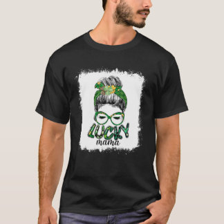 Lucky Mama Messy Bun Hair Irish St Patrick's Day I T-shirt