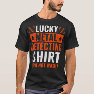 Lucky Metal Detective Grappige Metalen Detector T-shirt
