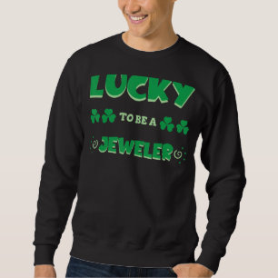 Lucky om een juwelier te zijn van St Patrick's Day Trui