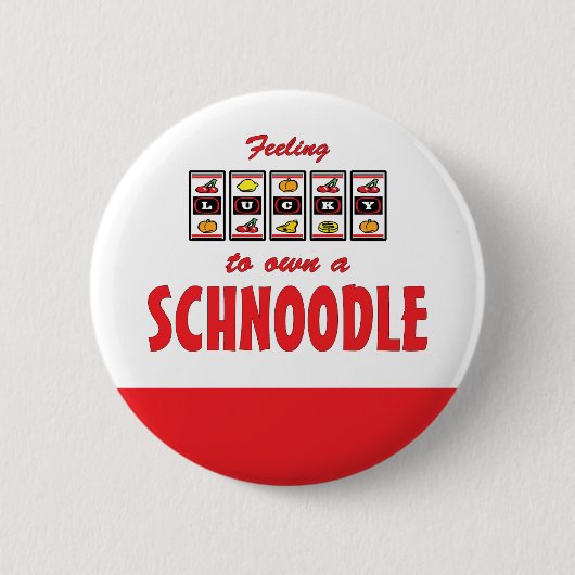 Lucky om een Schnole Fun Dog Design te bezitten Ronde Button 5,7 Cm (Voorkant)