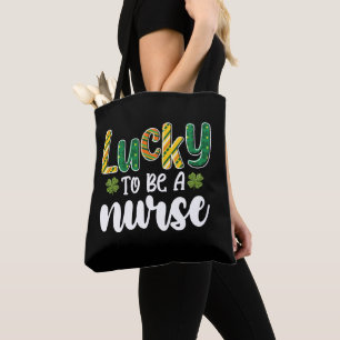 Lucky om een verpleegster te zijn van St Patrick's Tote Bag