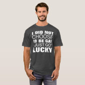 Lucky om homo te zijn t-shirt (Voorkant volledig)
