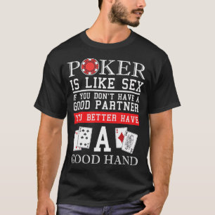 Lucky Poker Gift - Texas Holdem Poker Player T-Shi T-shirt