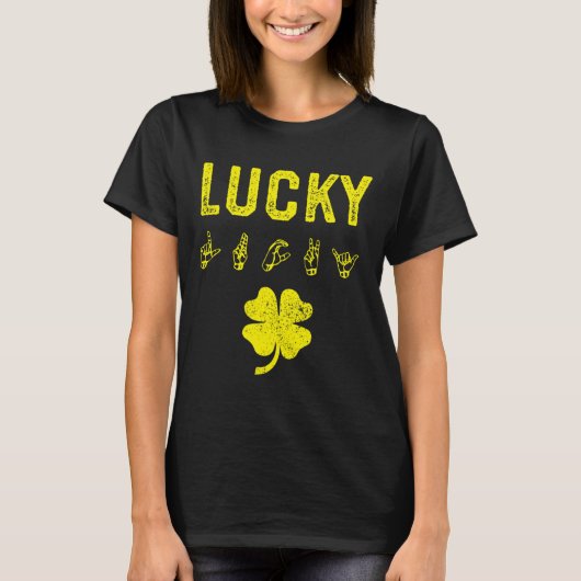 LUCKY Sign Language Deaf Awareness St Patricks Day T-shirt (Voorkant)