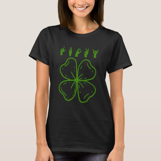 Lucky Sign Language Deaf St Patricks Day Irish ASL T-shirt (Voorkant)