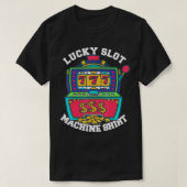 Lucky Slot Machine T-shirt Casino Las Vegas Gambli (Design voorkant)