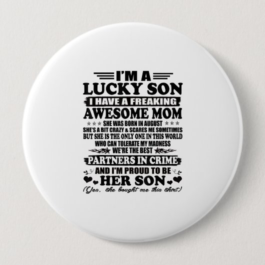 Lucky Son heeft een Geweldige mam Augus Ronde Button 4,0 Cm (Voorkant)