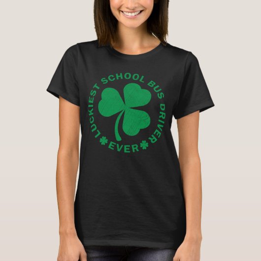 Lucky St Patrick's Day Gelukkigste schoolbuschauff T-shirt (Voorkant)