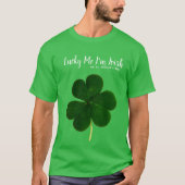 Lucky St. Patrick's Day Green Shamrock T-Shirt (Voorkant)