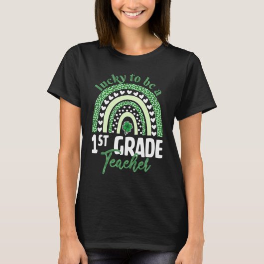 Lucky To Be A 1st Grade Teacher St Patricks Day Le T-shirt (Voorkant)