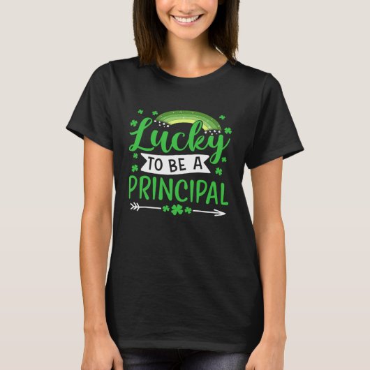 Lucky To Be A Principal School St Patricks Day T-shirt (Voorkant)