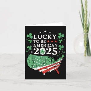 Lucky To Be American 2025 - Amerikaanse St. Patric Kaart