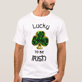 Lucky to Be Irish Shamrock and Gold Mannen t-Shirt