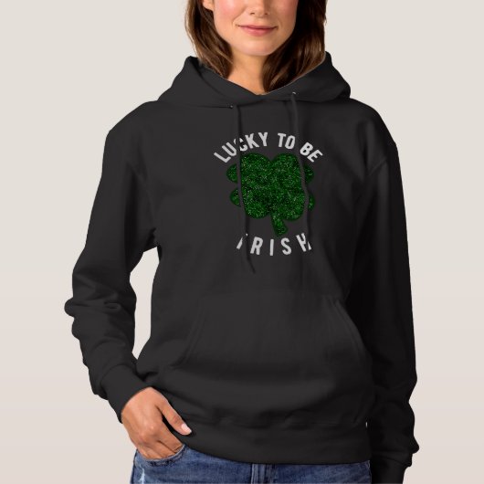 LUCKY TO BE IRISH ST PATRICK'S DAY MEN ST PADDY'S  HOODIE (Voorkant)