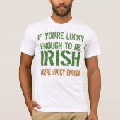 Lucky To Be Irish T-shirt (Voorkant)