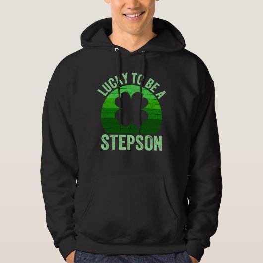 Lucky To Be Stepson Leprechaun Shamrock St Patrick Hoodie (Voorkant)