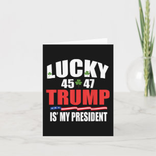 Lucky Trump is mijn President St Patricks Day Trum Kaart