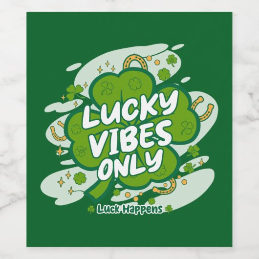 Lucky Vibes Only – Saint Patrick’s Day 2026 Wijn Etiket (Enkel label)