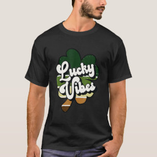 Lucky Vibes Shamrock Clover St Patrick Day Irish W T-shirt
