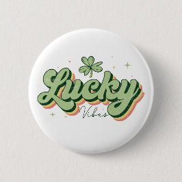 Lucky Vibes St. Patrick's Day Button