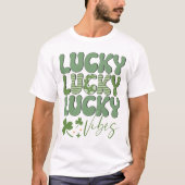 Lucky Vibes T-Shirt, St. Patrick's Day T-Shirt (Voorkant)